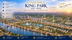 dự án vinhomes king park bắc ninh